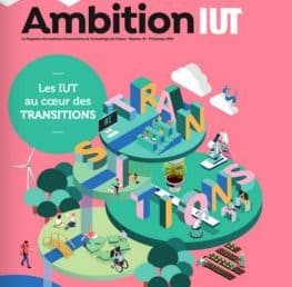 Magazine Ambition : Les IUT au cœur des transitions